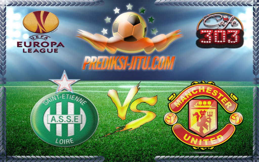 Prediksi Skor Saint Etienne Vs Manchester United 23 Februari 2017