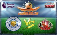 Prediksi Skor Leicester City Vs Sunderland 5 April 2017