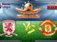 Prediksi Skor Middlesbrough Vs Manchester United 19 Maret 2017