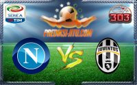 Prediksi Skor Napoli Vs Juventus 3 April 2017