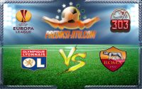 Prediksi Skor Olympique Lyonnais Vs Roma 10 Maret 2017