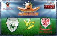 Prediksi Skor Republik Irlandia Vs Wales 25 Maret 2017
