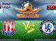 Prediksi Skor Stoke City Vs Chelsea 18 Maret 2017
