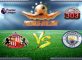 Prediksi Skor Sunderland Vs Manchester City 5 Maret 2017