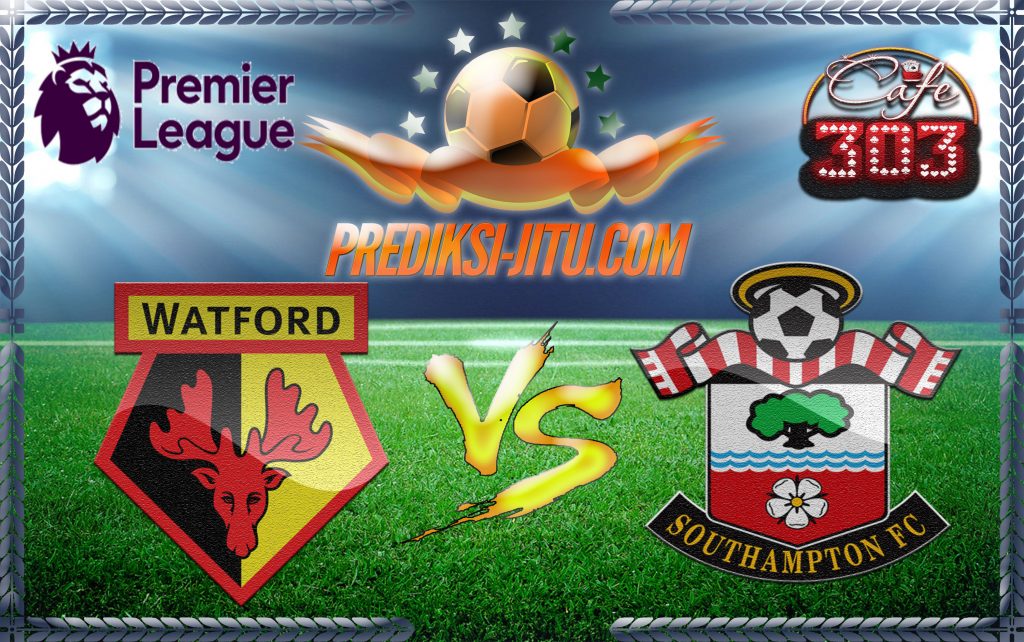 Prediksi Skor Watford Vs Southampton 4 Maret 2017