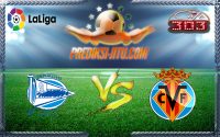 Prediksi Skor Deportivo Alaves Vs Villarreal 18 April 2017
