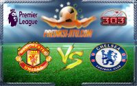 Prediksi Skor Manchester United Vs Chelsea 16 April 2017