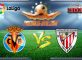 Prediksi Skor Villarreal Vs Athletic Bilbao 8 April 2017