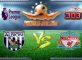 Prediksi Skor West Bromwich Albion Vs Liverpool 16 April 2017