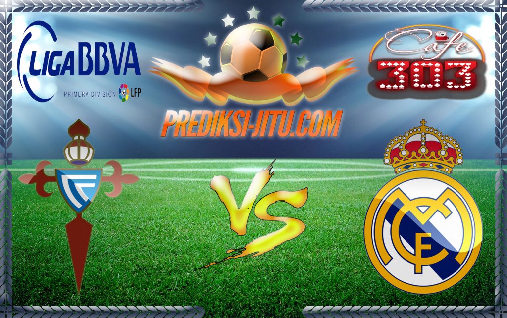 prediksi-skor-celta-de-vigo-vs-real-madrid-18-mei-2017