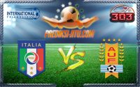 Prediksi Skor Italia Vs Uruguay 8 Juni 2017