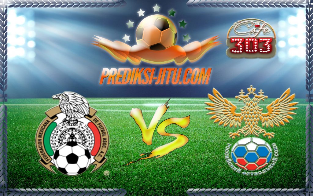 Prediksi Skor Meksiko Vs Rusia 17 Juni 2017