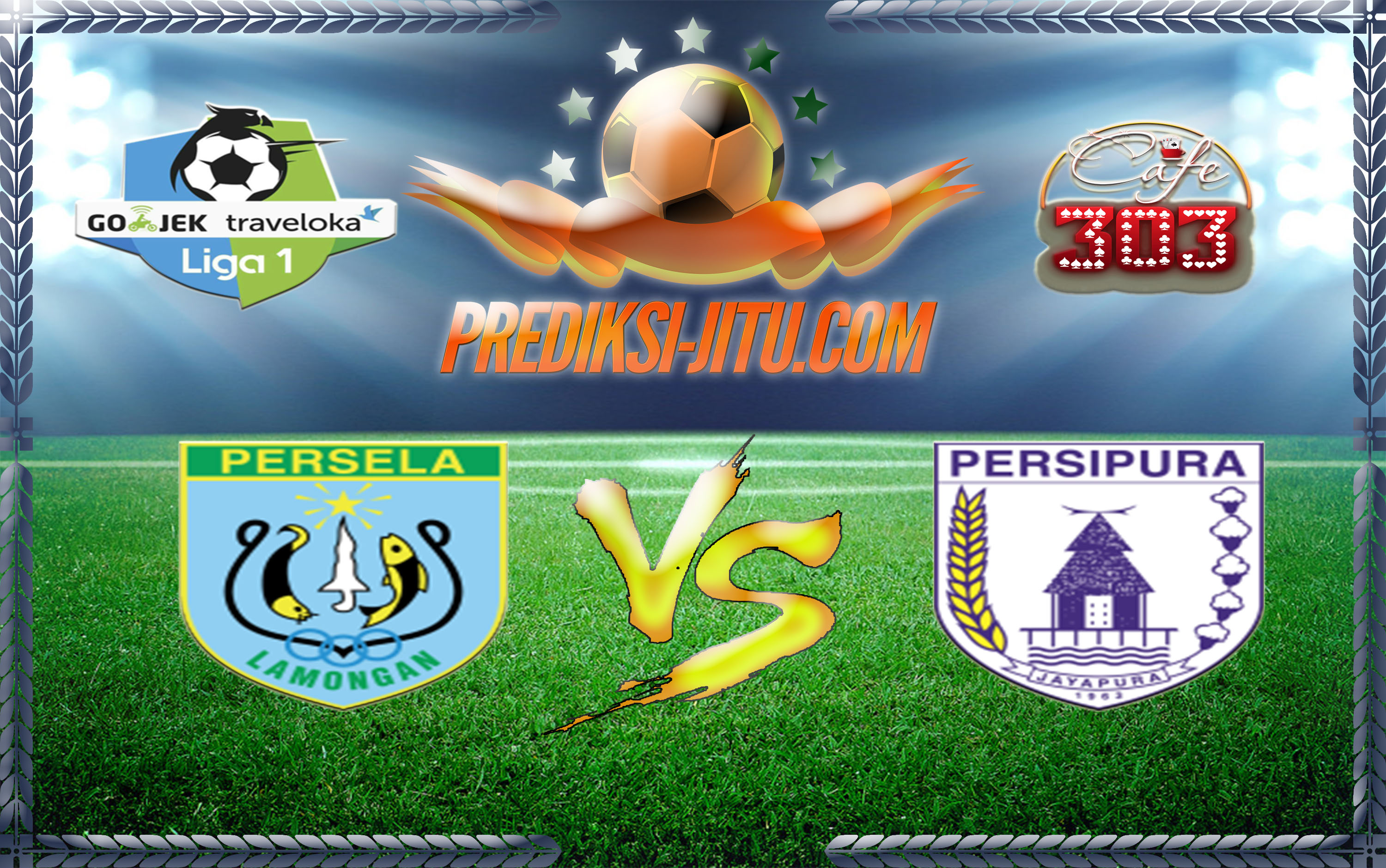 Prediksi Skor Persela Vs Persipura 14 Juni 2017