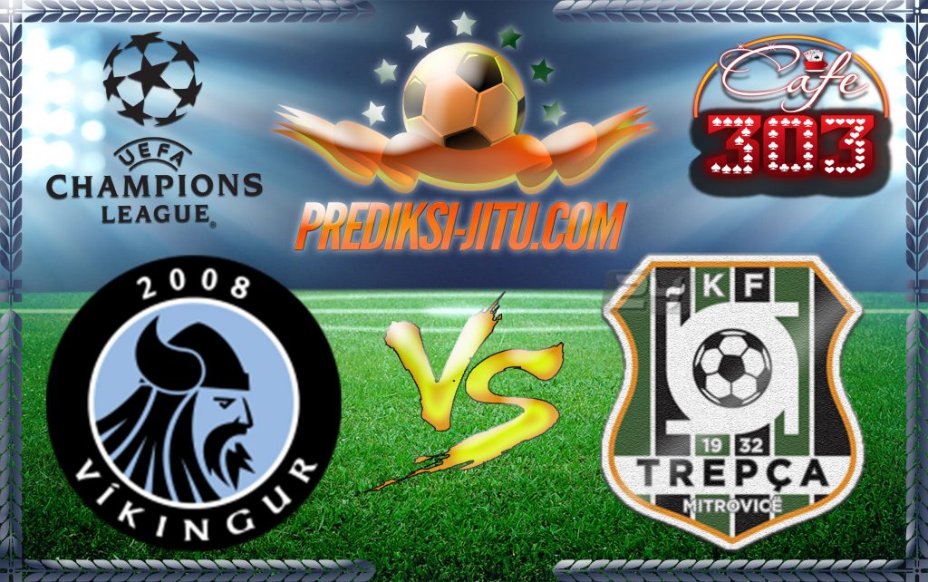 Prediksi Skor Vikingur Vs Trepca’89 28 Juni 2017