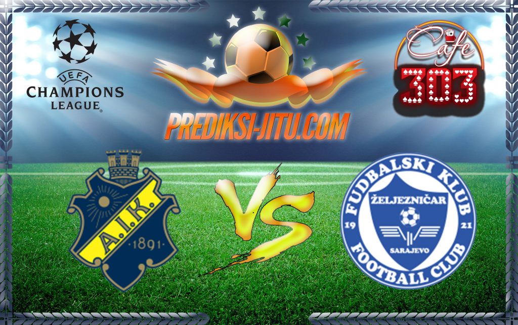 Prediksi Skor AIK Vs Zeljeznicar 21 Juli  2017
