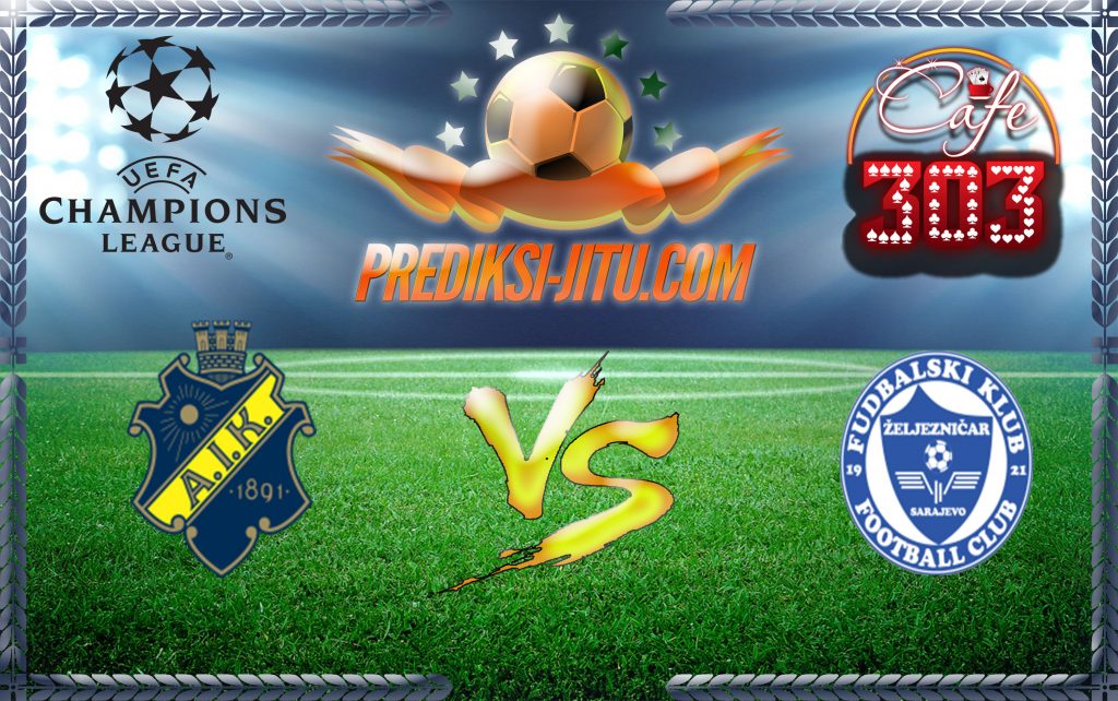Prediksi Skor Aik Vs Zeljeznicar 20 Juli 2017