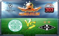 prediksi-skor-celtic-vs-rosenborg-27-juli-2017