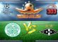 prediksi-skor-celtic-vs-rosenborg-27-juli-2017