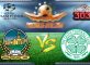 Prediksi Skor Linfield Vs Celtic 14 Juli 2017