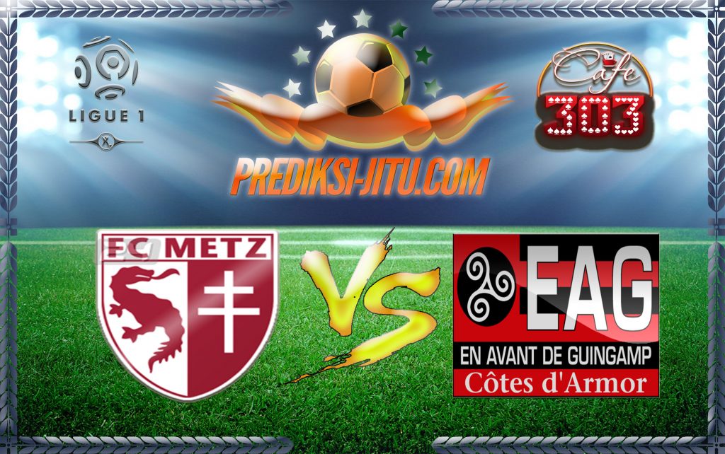 Prediksi Skor Metz Vs Guingamp 6 Agustus2017