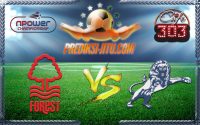 Prediksi Skor Nottingham Forest Vs Millwall 5 Agustus 2017