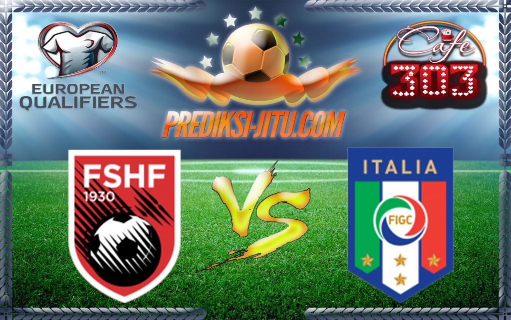 Prediksi Skor Albania Vs Italia 10 Oktober 2017