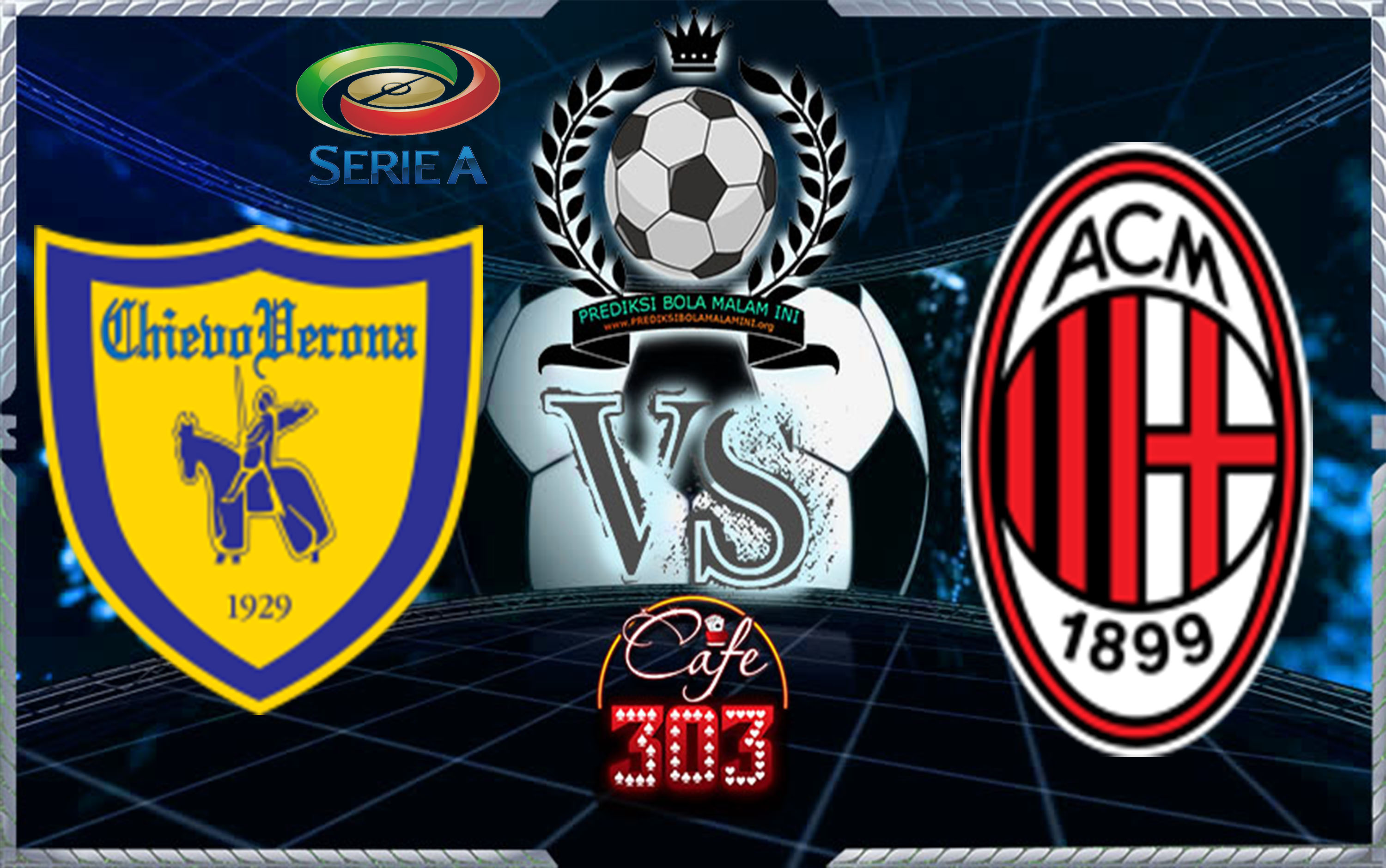 Prediksi Skor CHIEVO Vs MILAN 26 October 2017