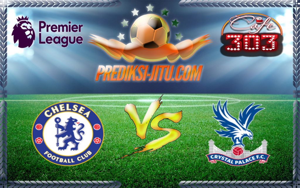 Prediksi Skor CRYSTAL PALACE Vs CHELSEA 14 October 2017