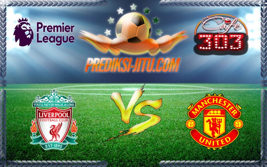 Prediksi Skor LIVERPOOL Vs MANCHESTER UNITED 14 October 2017