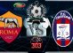 Prediksi Skor ROMA Vs CROTONE 26 October 2017