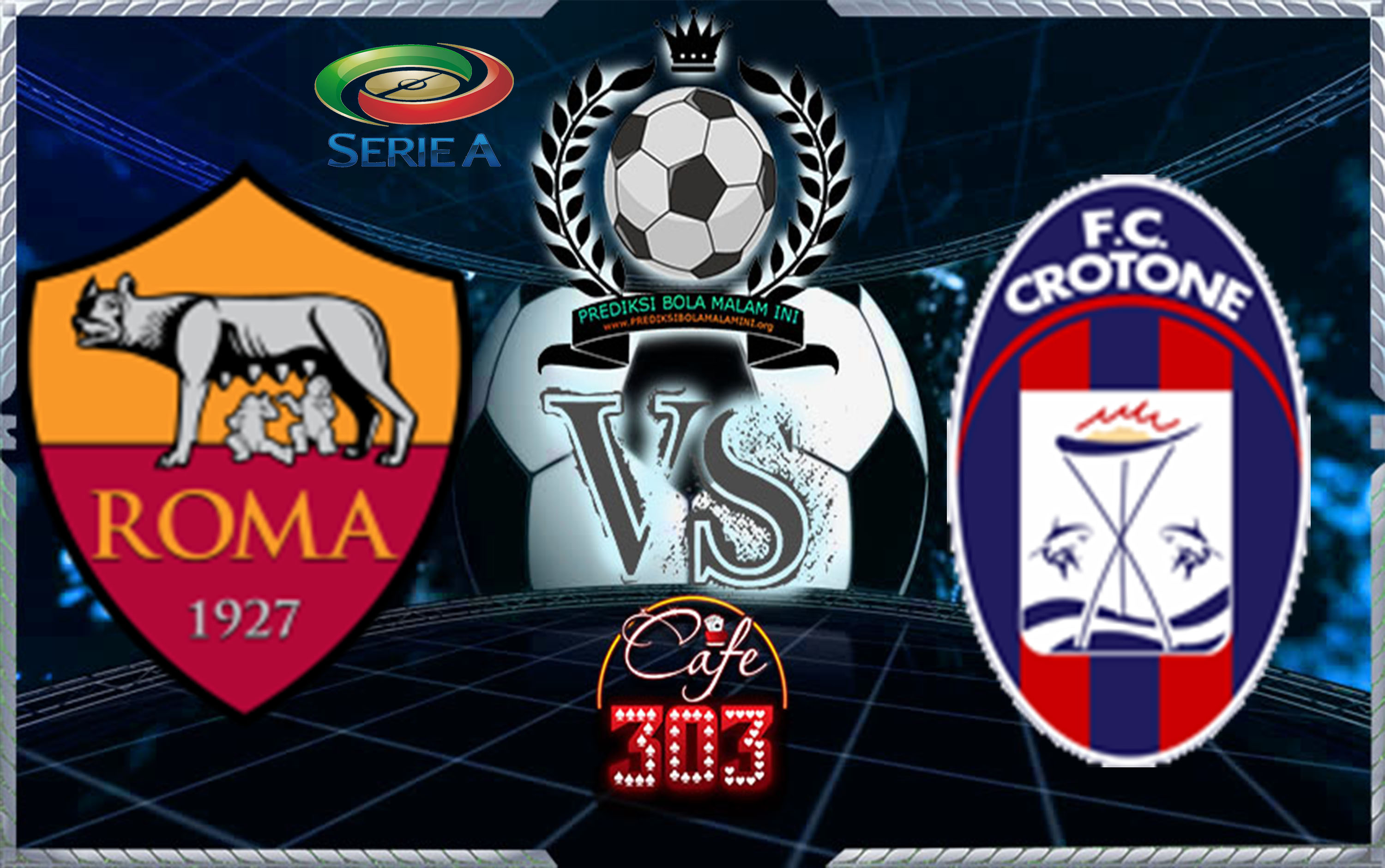 Prediksi Skor ROMA Vs CROTONE 26 October 2017