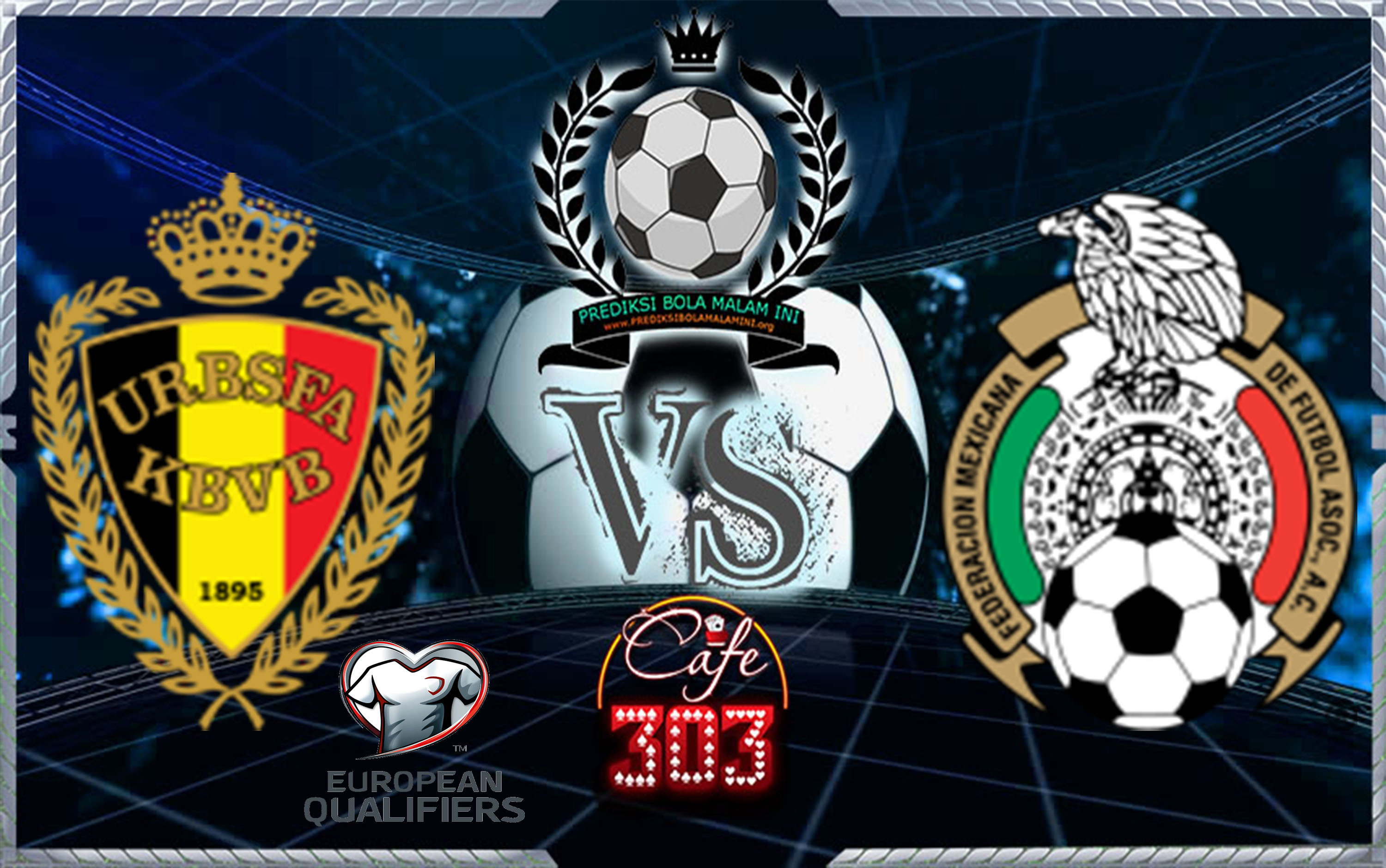 Prediksi Skor Belgia Vs Meksiko 11 November 2017