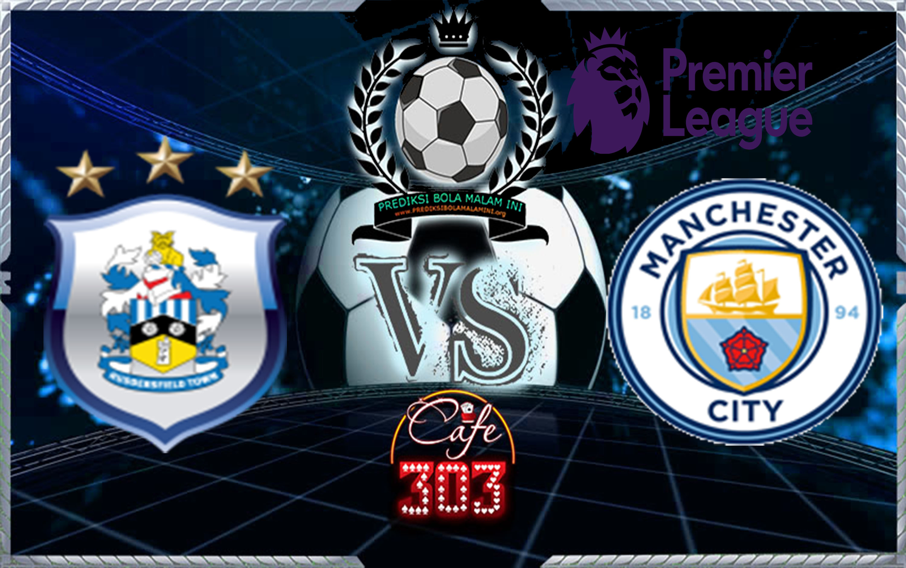 Prediksi Skor HUDDERSFIELD TOWNVs MANCHESTER CITY 26 November 2017