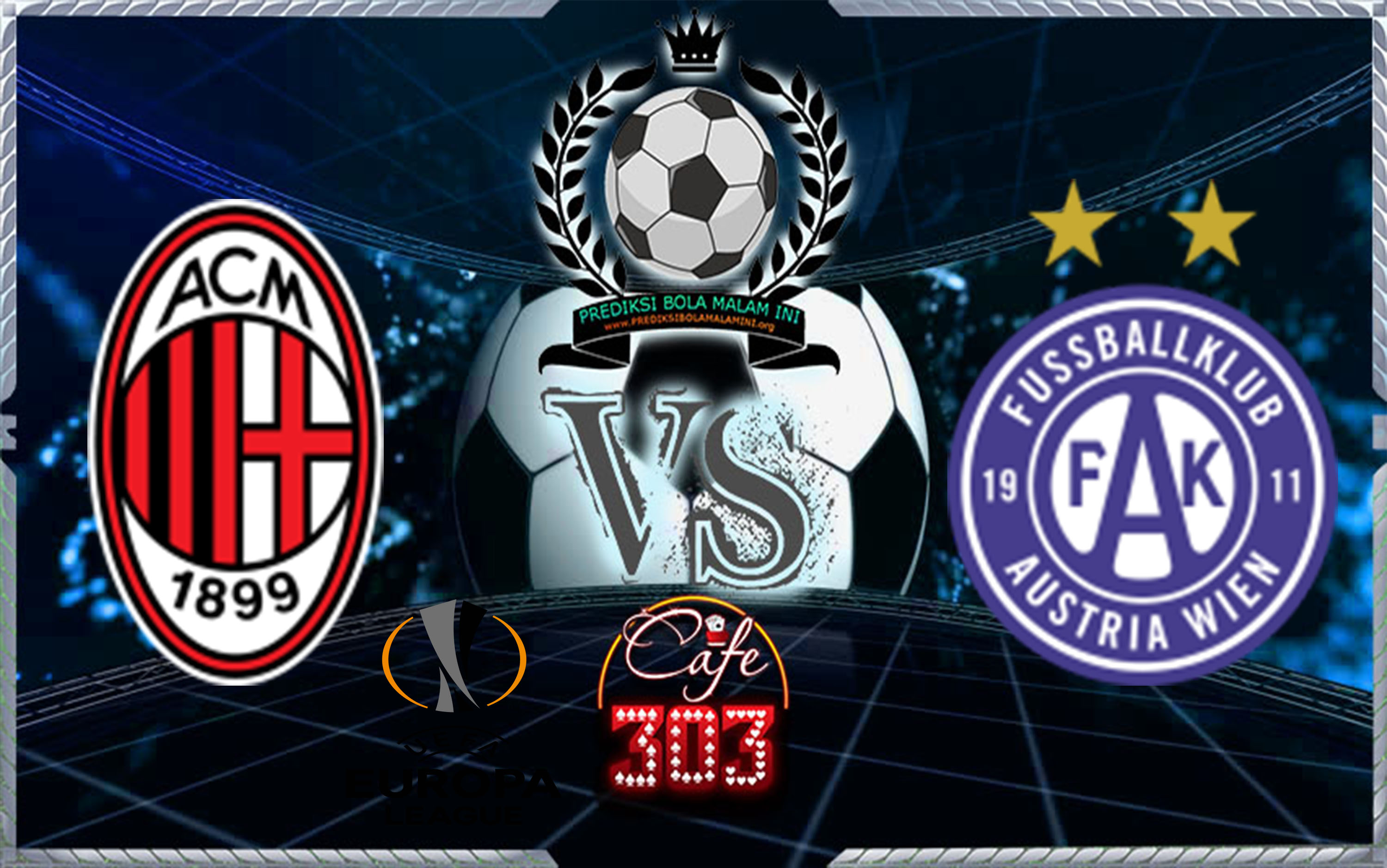 Prediksi Skor MILAN Vs AUSTRIA WIEN 24 November 2017