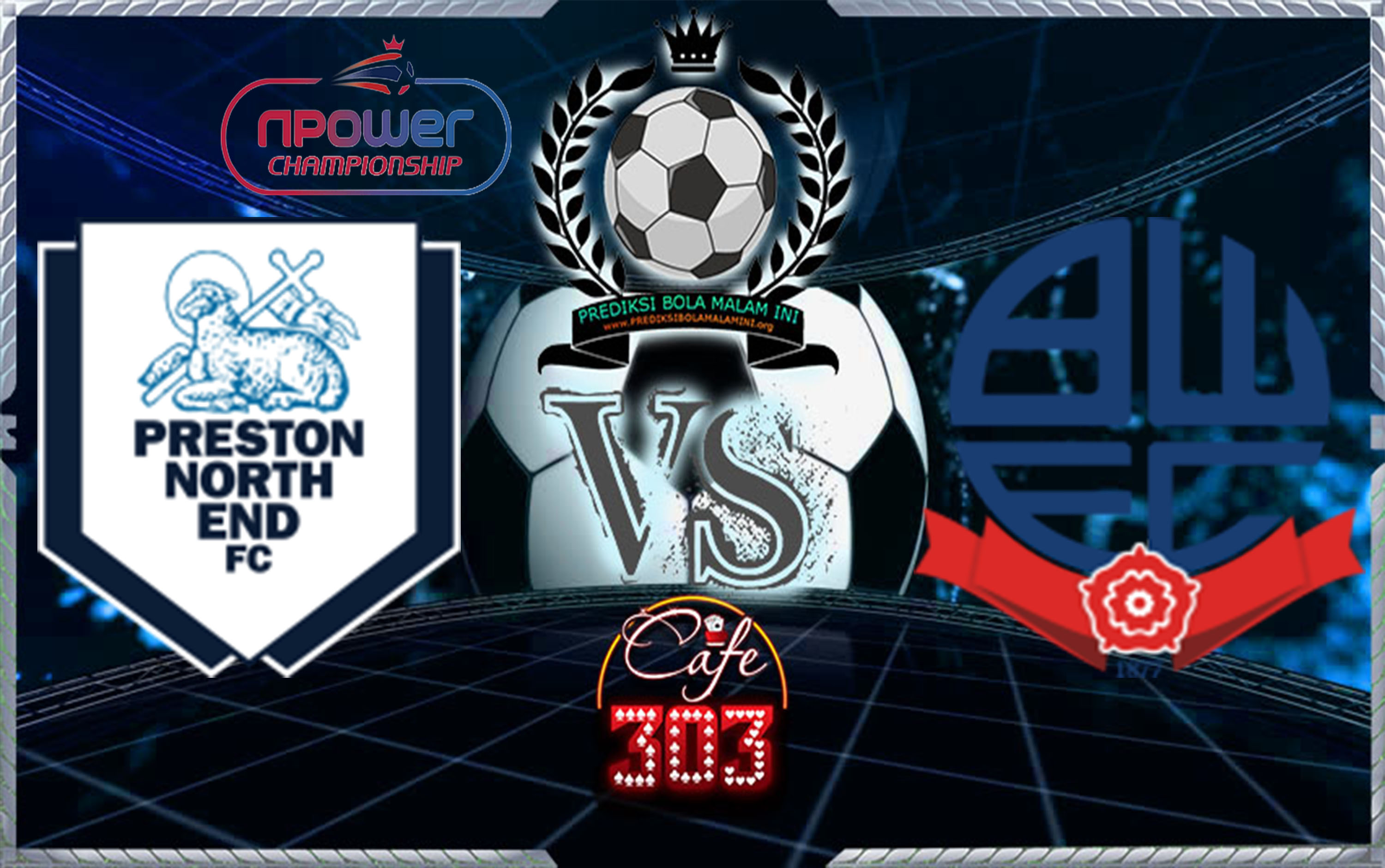 Prediksi Skor PRESTON NORTH END Vs BULTON WANDERERS 18 November 2017