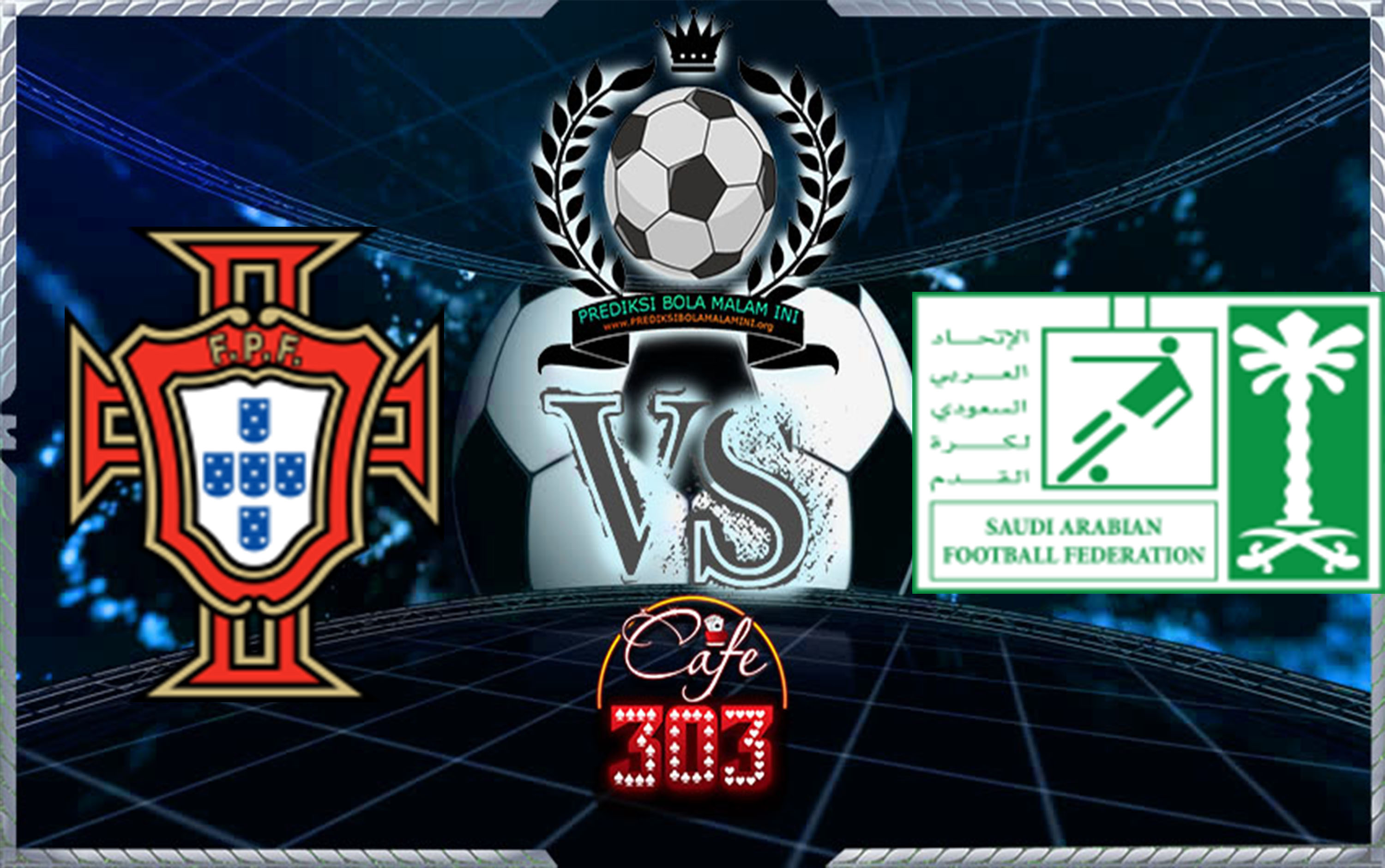 Prediksi Skor Portugal Vs Saudi Arabia 11 November 2017