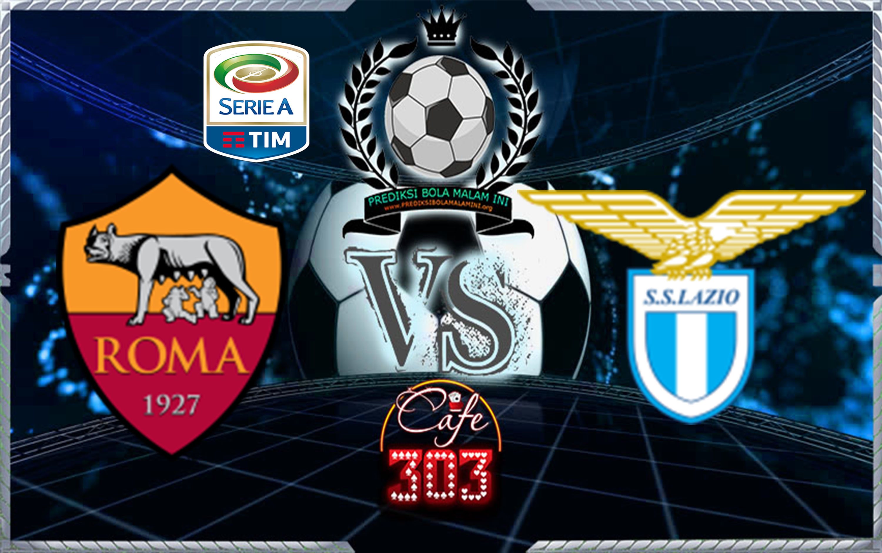 Prediksi Skor ROMA Vs LAZIO 19 November 2017
