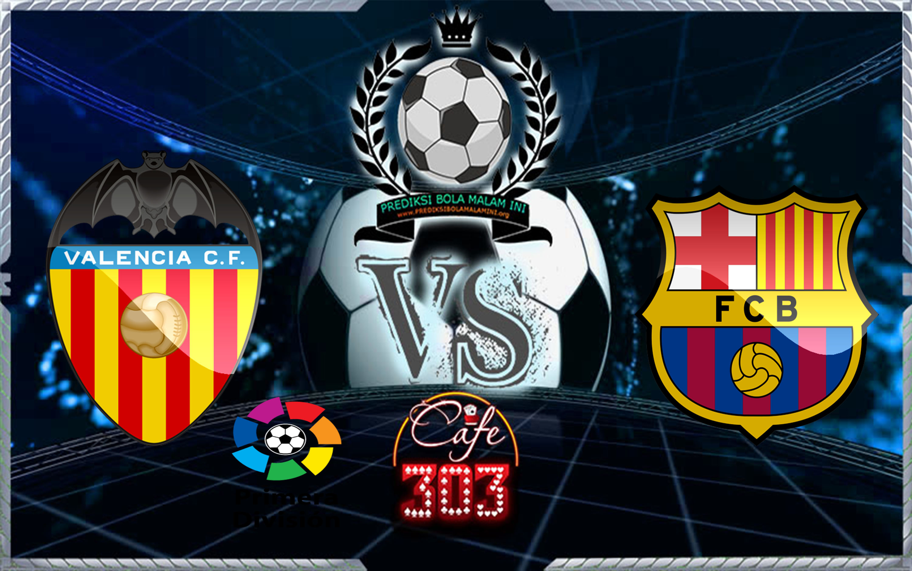 Prediksi Skor VALENCIA Vs BARCELONA 27 November 2017