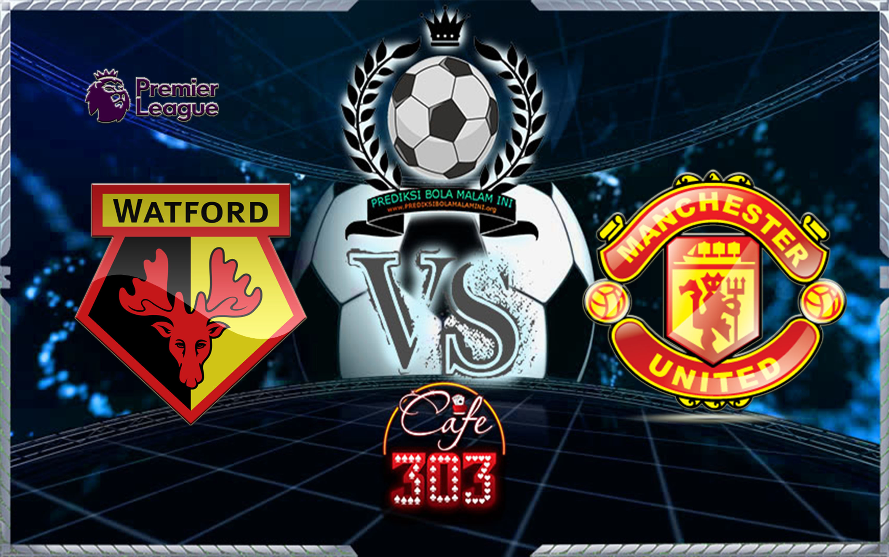 Prediksi Skor Watford Vs MANCHESTER UNITED 29 November 2017