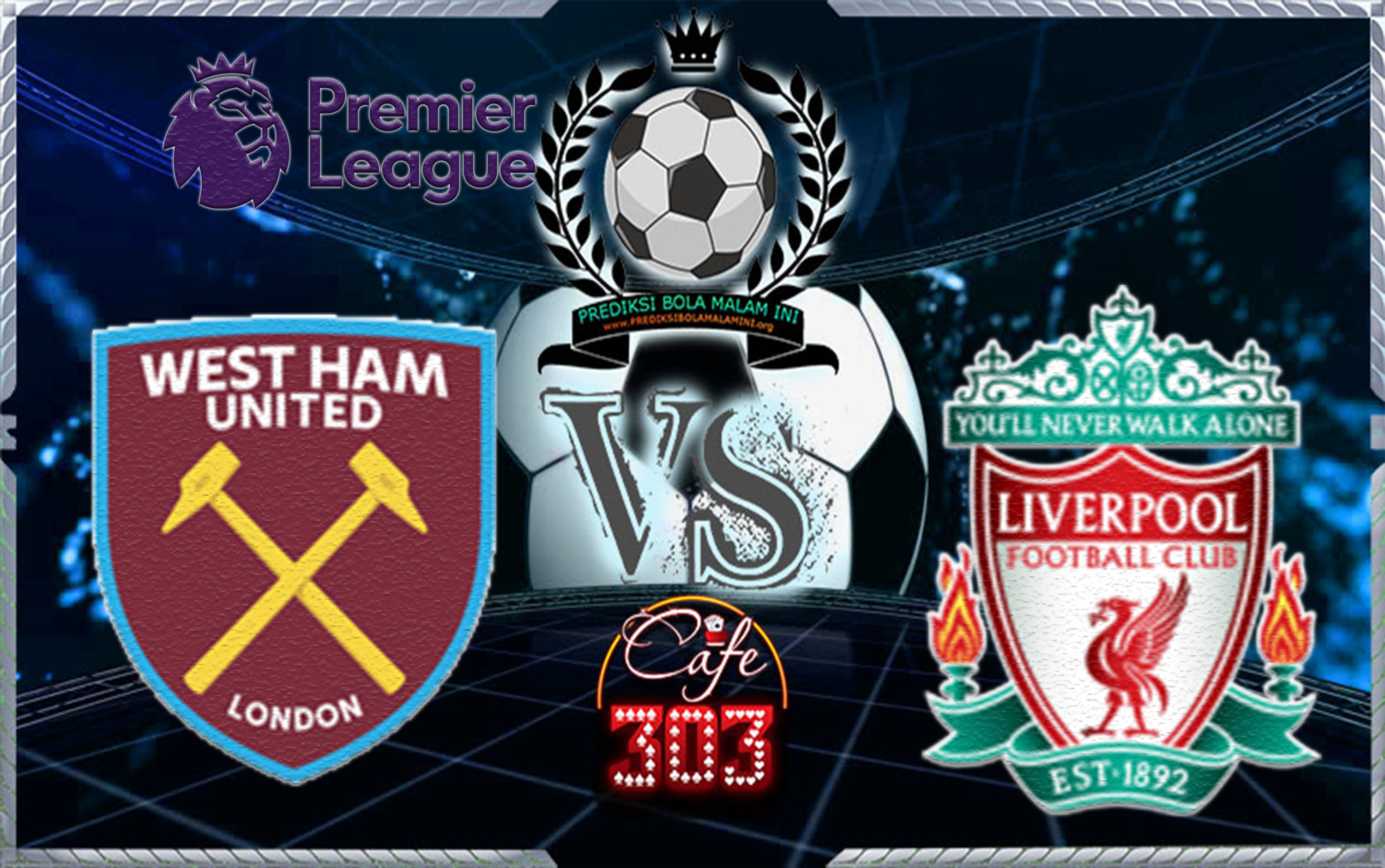 Prediksi Skor West Ham Vs Liverpool 5 Novermber 2017