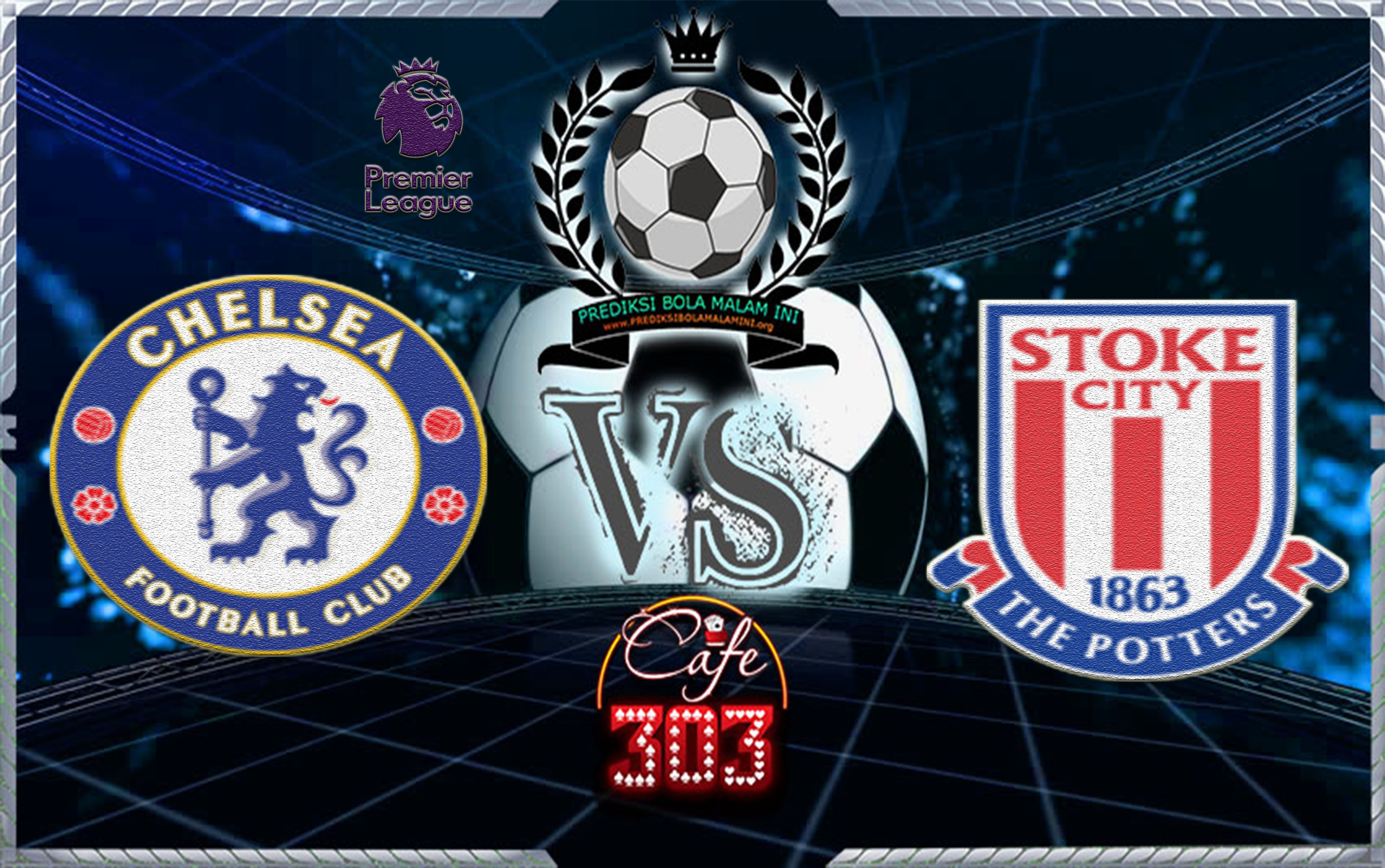 Chelsea VS STOKE CITY
