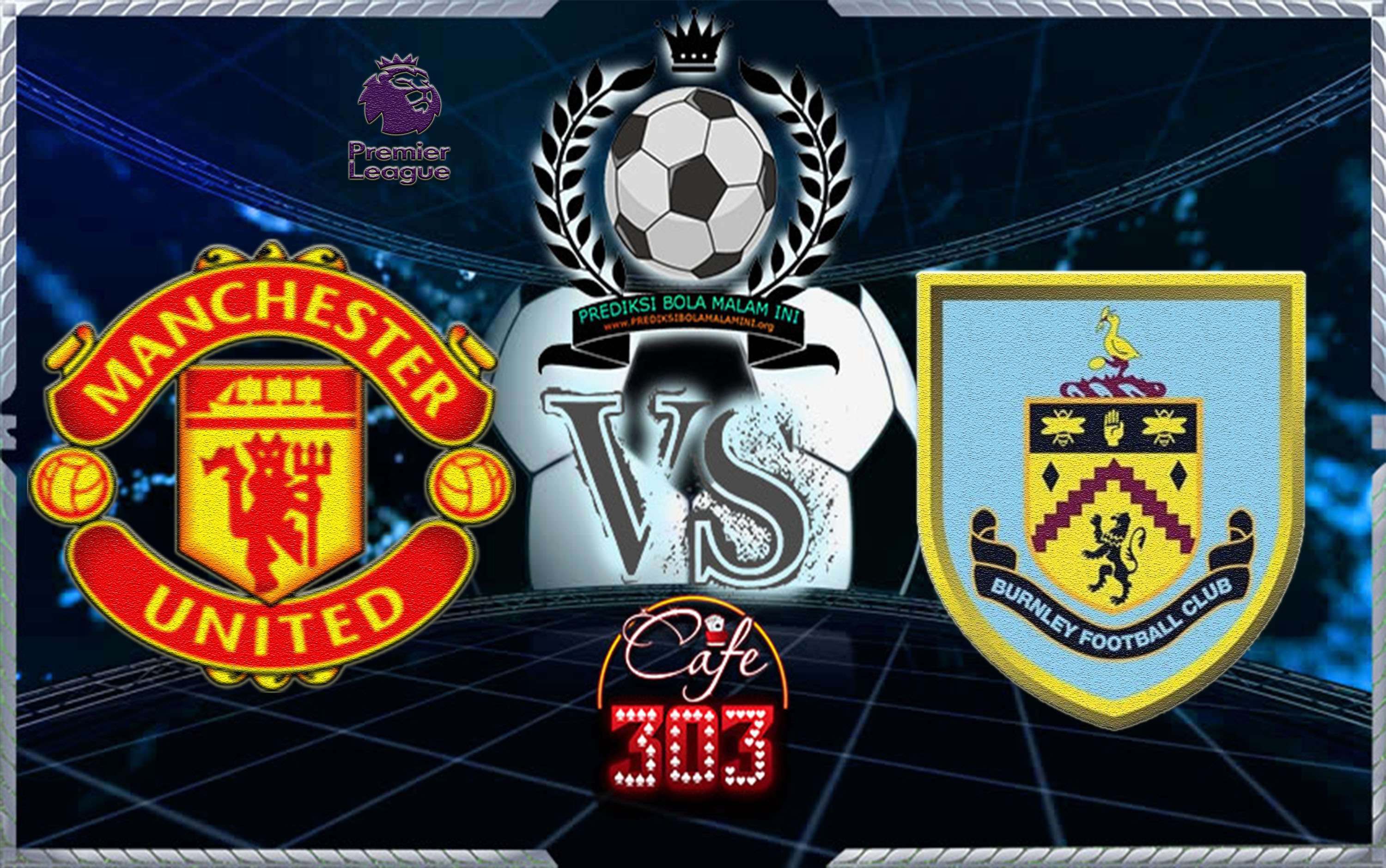 MANCHESTER UNITED VS BURNLEY