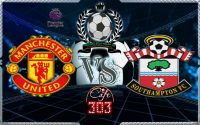 MANCHESTER UNITED VS SOUTHAMPTON