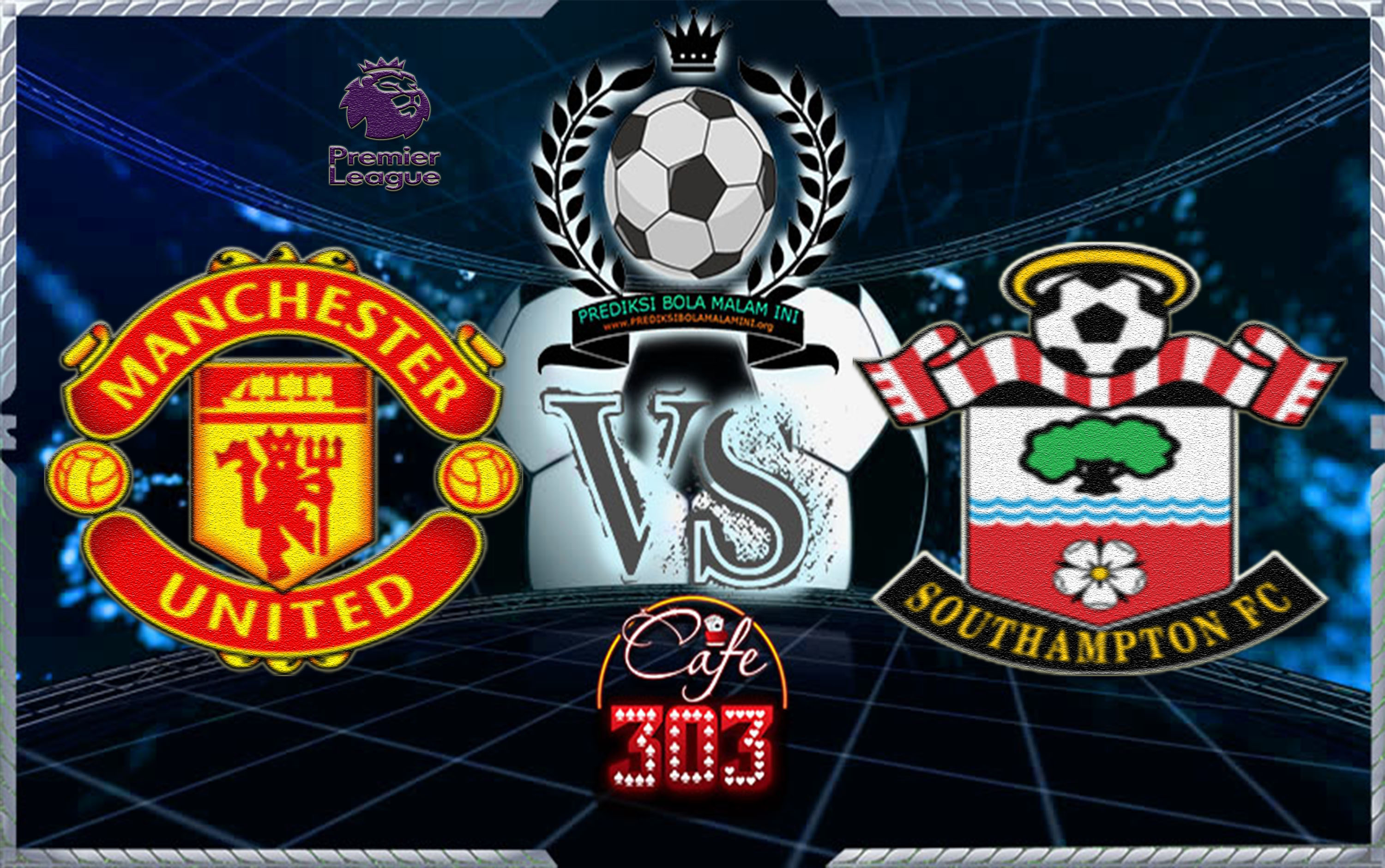 MANCHESTER UNITED VS SOUTHAMPTON