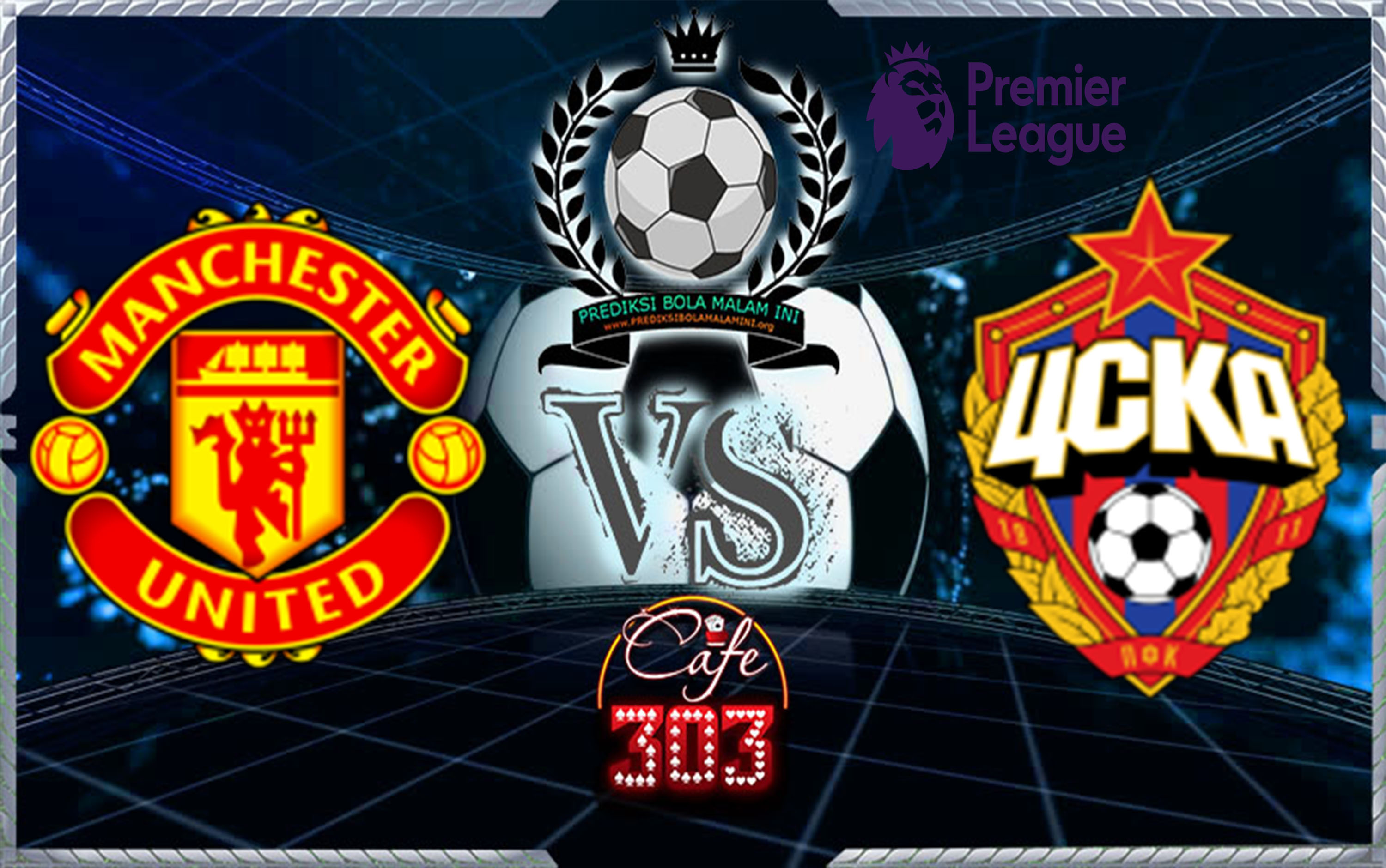 Prediksi Skor MANCHESTER UNITED Vs CSKA MOSKVA 6 Desember 2017
