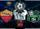 ROMA VS SASSUOLO