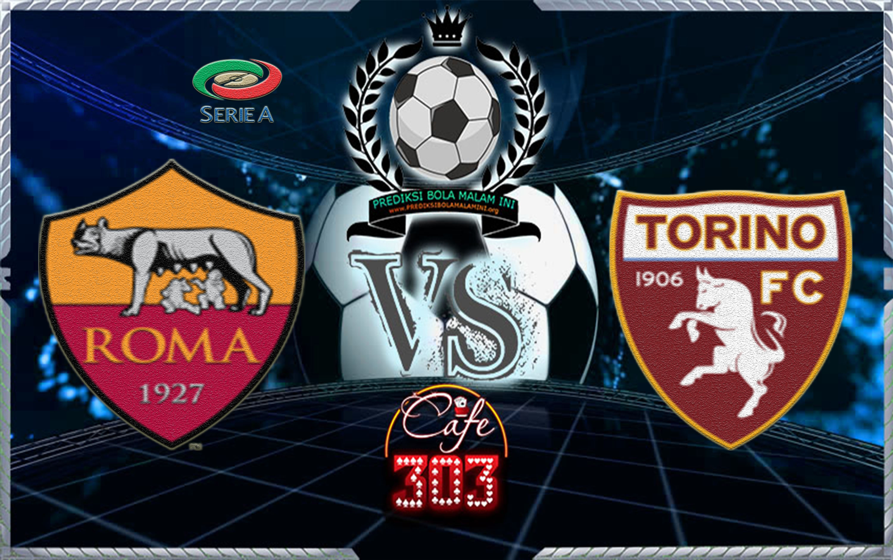ROMA VS TORINO