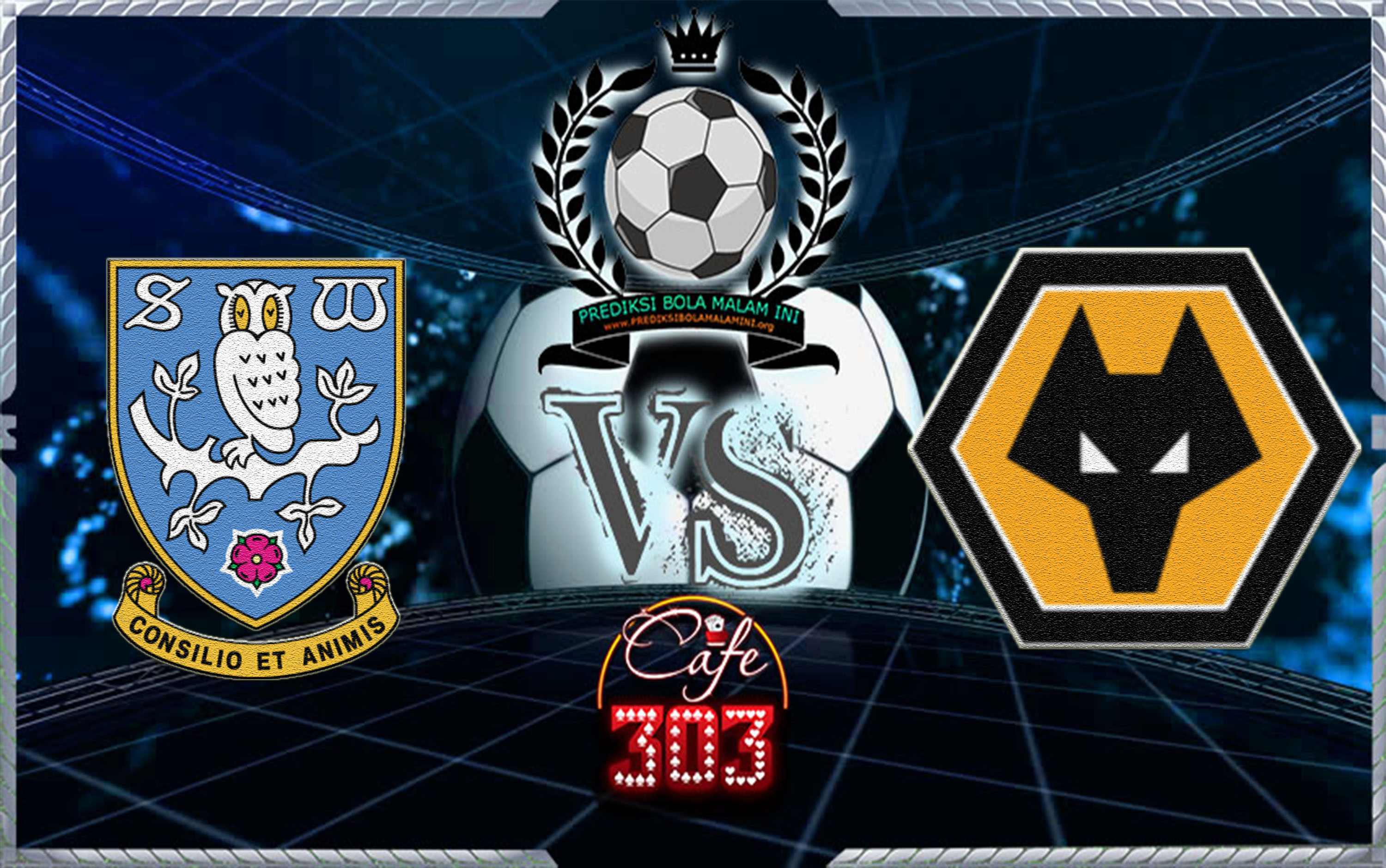 SHEFFIELD WEDNESDAY VS WOLVERHAMPTON WANDERERS