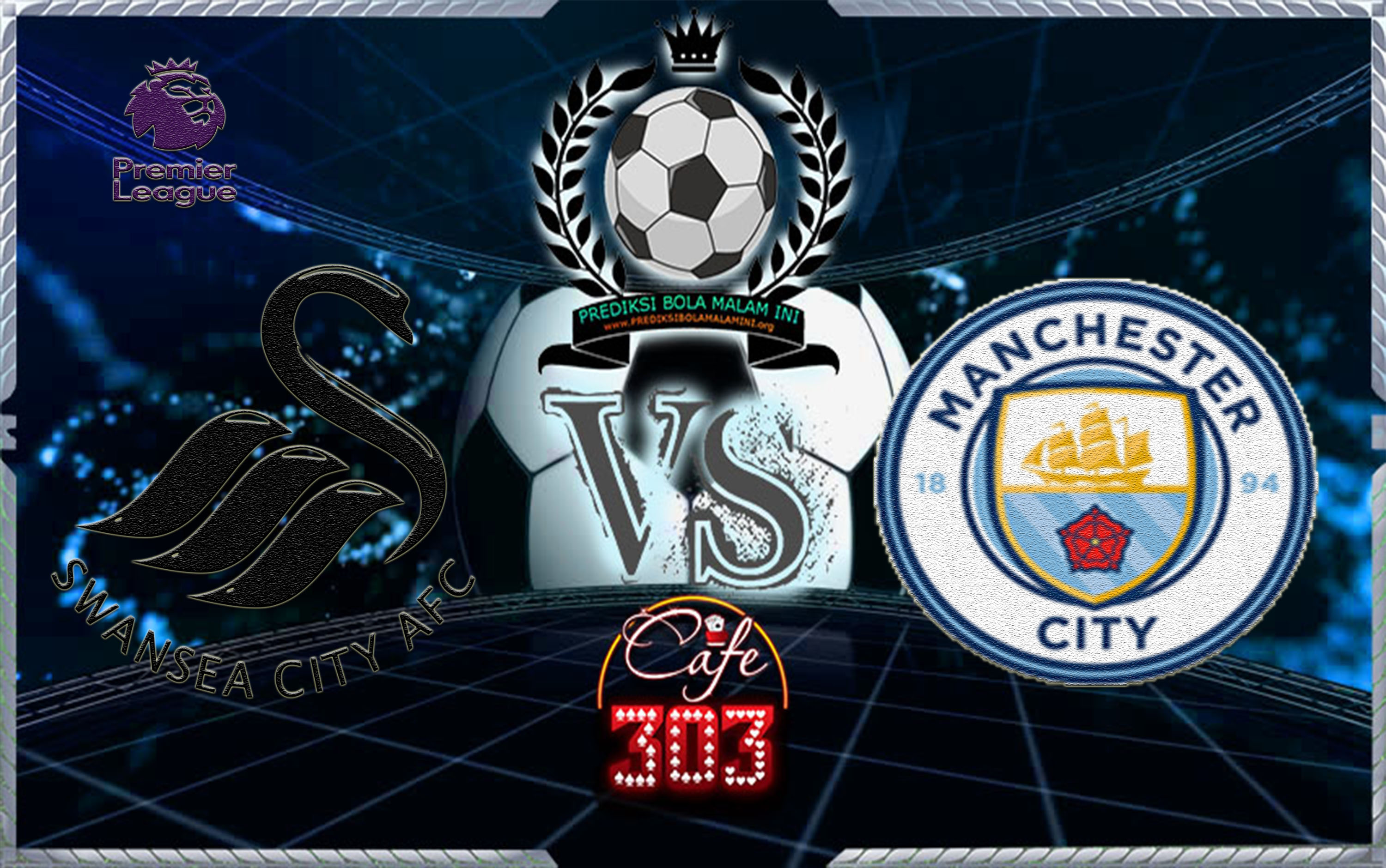 Swansea City Vs MANCHESTER CITY