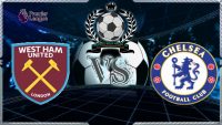 west ham unitedd vs Chelsea